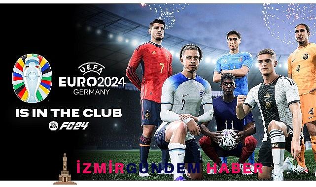UEFA EURO 2024 yaz aylarında EA SPORTS FC 24, EA SPORTS FC Mobile ve EA SPORTS FC Online’a geliyor!